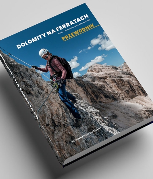 DOLOMITY NA FERRATACH - PRZEWODNIK - część 1