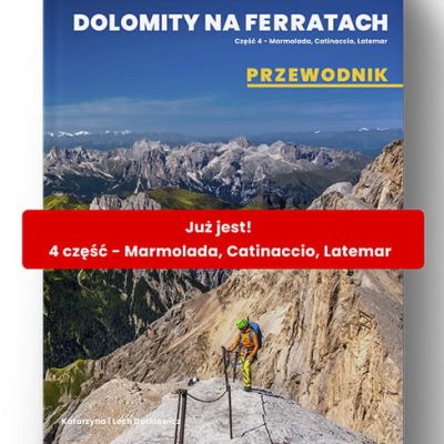 Przewodnik Dolomity na ferratach - cz4 Marmolada, Catinaccio, Latemar